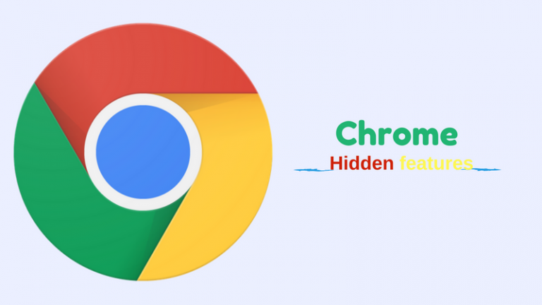 Google Chrome के ये Hidden Features आपकी ब्राउजिंग को आसान बना देंगे